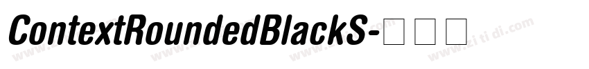 ContextRoundedBlackS字体转换