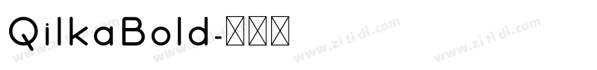QilkaBold字体转换