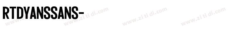 RTDyansSans字体转换