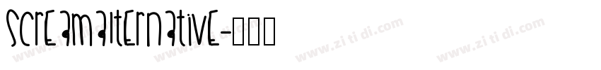 Screamalternative字体转换