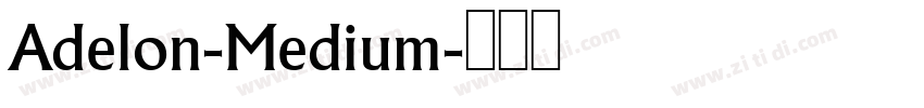 Adelon-Medium字体转换