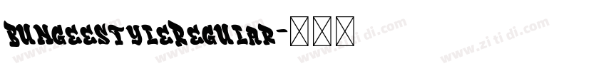BungeestyleRegular字体转换