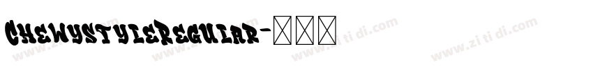 ChewystyleRegular字体转换
