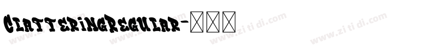 ClatteringRegular字体转换