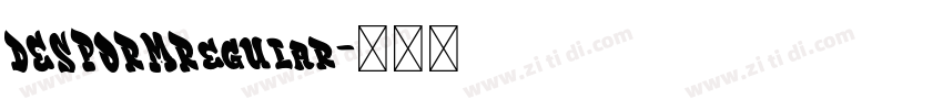 DESPORMRegular字体转换 DESPORMRegular字体转换