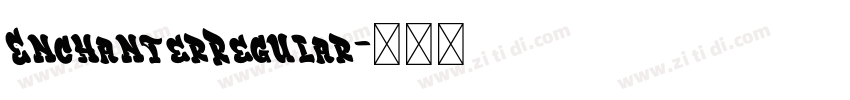EnchanterRegular字体转换