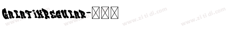 GalatikRegular字体转换