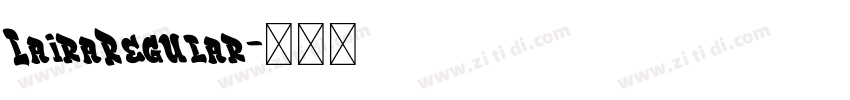 LairaRegular字体转换