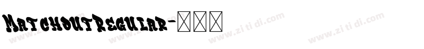 MatchoutRegular字体转换