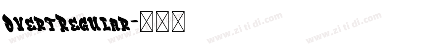 OvertRegular字体转换