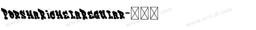PorshaRichelaRegular字体转换