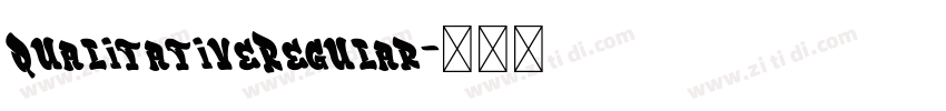 QualitativeRegular字体转换