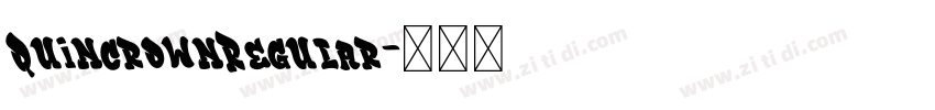 QuincrownRegular字体转换 QuincrownRegular字体转换