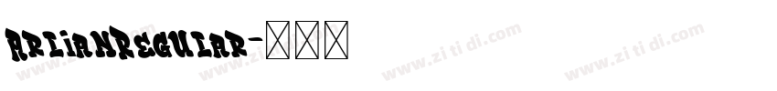 ArlianRegular字体转换