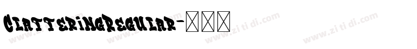 ClatteringRegular字体转换