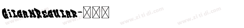 GilganRegular字体转换