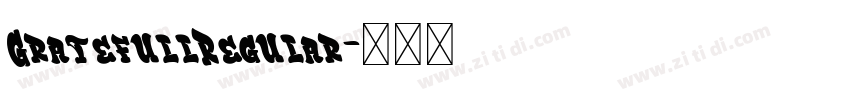 GratefullRegular字体转换