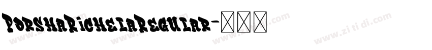 PorshaRichelaRegular字体转换