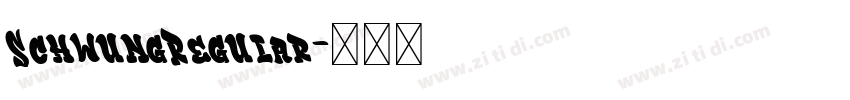 SchwungRegular字体转换 SchwungRegular字体转换