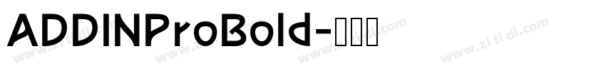 ADDINProBold字体转换