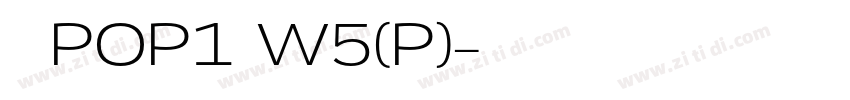华康POP1体W5(P)字体转换