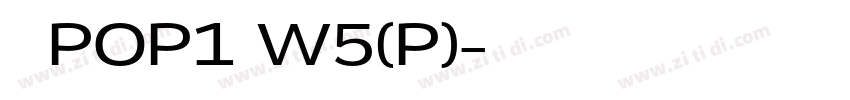华康POP1体W5(P)字体转换