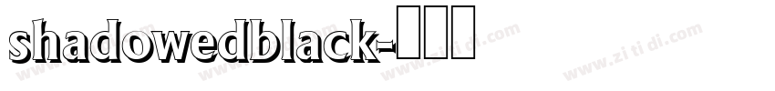 shadowedblack字体转换