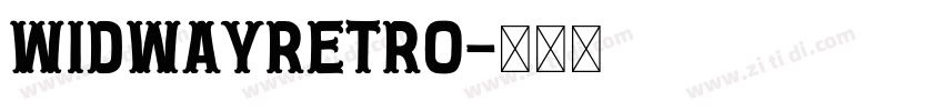 widwayRetro字体转换