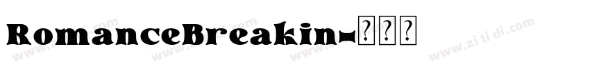 RomanceBreakin字体转换