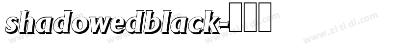 shadowedblack字体转换