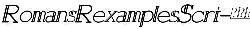 RomansRexamplesScri字体转换