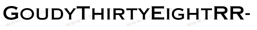 GoudyThirtyEightRR字体转换
