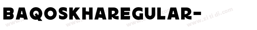 BAQOSKHARegular字体转换