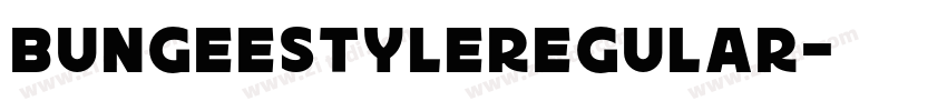 BungeestyleRegular字体转换