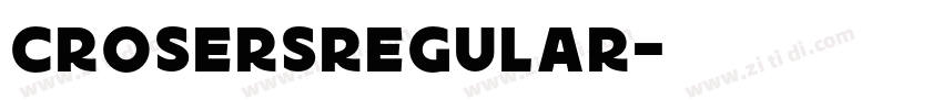 CrosersRegular字体转换