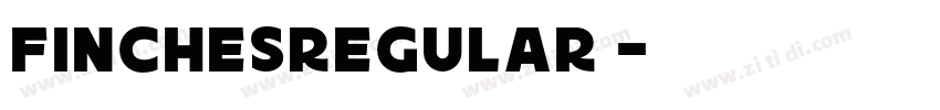 FinchesRegular◆字体转换