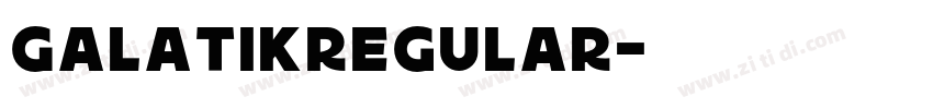 GalatikRegular字体转换