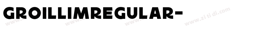 GroillimRegular字体转换
