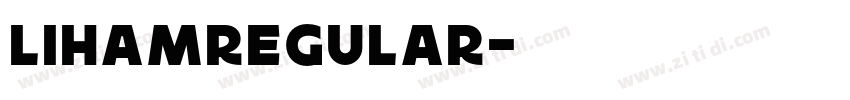 LihamRegular字体转换 LihamRegular字体转换
