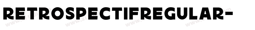 RetrospectifRegular字体转换
