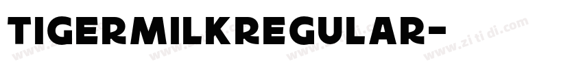 TigermilkRegular字体转换