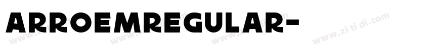ArroemRegular字体转换