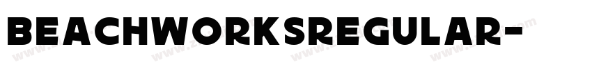 BEACHWORKSRegular字体转换