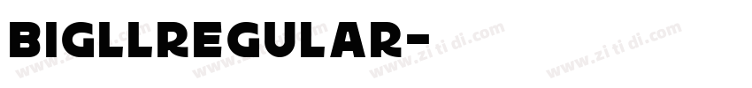 BigllRegular字体转换