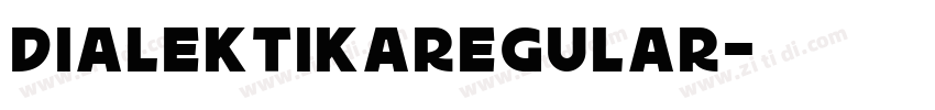 DialektikaRegular字体转换