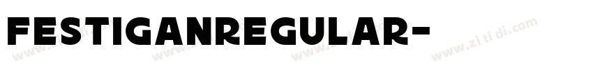 FestiganRegular字体转换