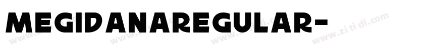 MegidanaRegular字体转换