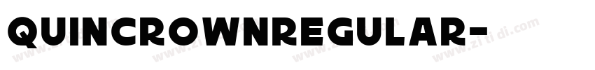QuincrownRegular字体转换 QuincrownRegular字体转换