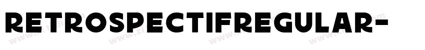 RetrospectifRegular字体转换