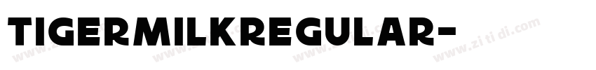 TigermilkRegular字体转换